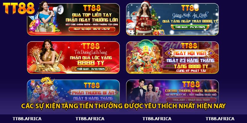 Các sự kiện tặng tiền thưởng được yêu thích nhất hiện nay