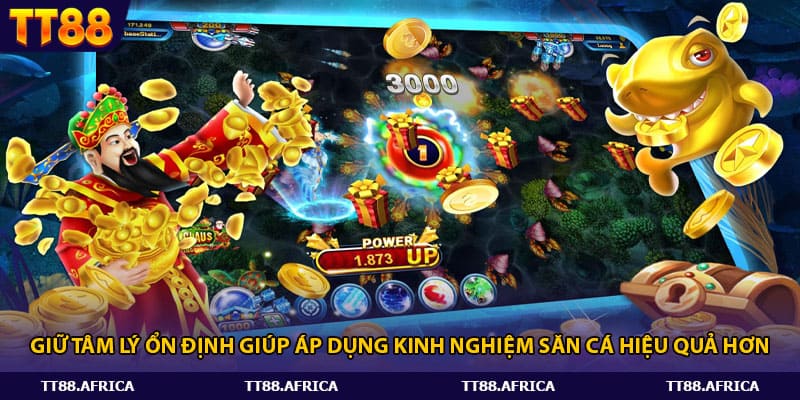 Giữ tâm lý ổn định giúp áp dụng kinh nghiệm săn cá hiệu quả hơn