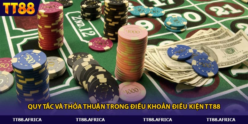 Quy tắc và thỏa thuận trong điều khoản điều kiện tt88