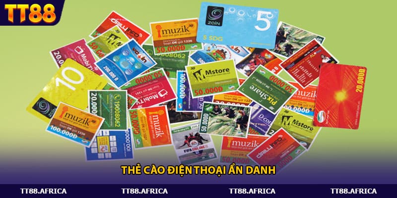 Thẻ cào điện thoại ẩn danh