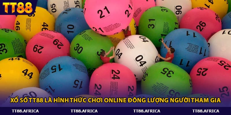 Xổ số Tt88 là hình thức chơi online đông lượng người tham gia